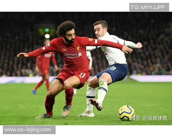 2019年英超经典对决利物浦与热刺的巅峰对抗回顾与分析